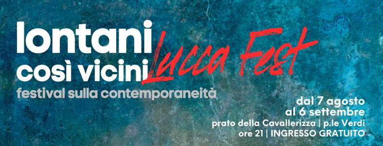 Poster of the Festival Lontani Così Vicini Lucca Fest 2020