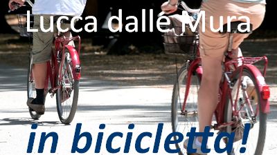 Lucca dalle Mura, in bicicletta