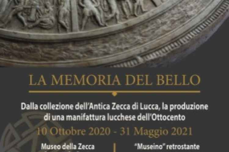 Locandina della mostra La Memoria del Bello. Dalla collezione dell'antica Zecca di Lucca, la produzione di una manifattura lucchese dell'Ottocento