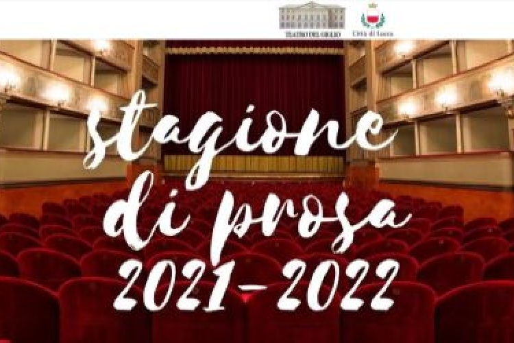 Teatro del giglio - stagione di prosa 2021-2022